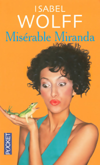  Achetez le livre d'occasion Misérable Miranda de Isabel Wolff sur Livrenpoche.com 