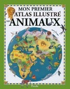  Achetez le livre d'occasion Mon premier atlas illustré des animaux sur Livrenpoche.com 
