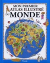  Achetez le livre d'occasion Mon premier atlas illustré du monde sur Livrenpoche.com 