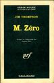 Achetez le livre d'occasion Monsieur Zéro de Jim Thompson sur Livrenpoche.com 