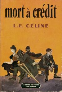  Achetez le livre d'occasion Mort à crédit de Louis-Ferdinand Céline sur Livrenpoche.com 