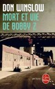  Achetez le livre d'occasion Mort et vie de Bobby Z de Don Winslow sur Livrenpoche.com 