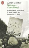  Achetez le livre d'occasion Naissance d'une liberté : avortement, contraception sur Livrenpoche.com 