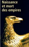 Achetez le livre d'occasion Naissance et mort des empires sur Livrenpoche.com 