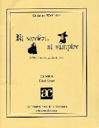  Achetez le livre d'occasion Ni sorcière, ni vampire de Christine Wystup sur Livrenpoche.com 