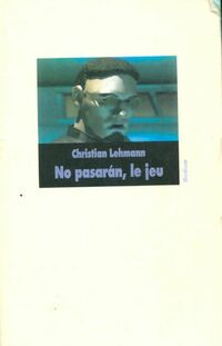  Achetez le livre d'occasion No pasaran, le jeu de Christian Lehmann sur Livrenpoche.com 