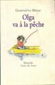  Achetez le livre d'occasion Olga va à la pêche de Geneviève Brisac sur Livrenpoche.com 