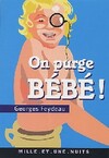  Achetez le livre d'occasion On purge bébé sur Livrenpoche.com 