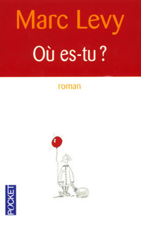  Achetez le livre d'occasion Où es-tu ? de Marc Lévy sur Livrenpoche.com 