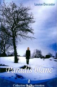  Achetez le livre d'occasion Paradis blanc de Louise Decoster sur Livrenpoche.com 