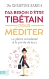  Achetez le livre d'occasion Pas besoin d'être tibétain pour méditer sur Livrenpoche.com 