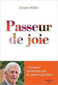  Achetez le livre d'occasion Passeur de joie : « se laisser questionner par les autres et par dieu » de Jacques Mulliez sur Livrenpoche.com 