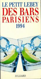  Achetez le livre d'occasion Petit Lebey des bars parisiens 1994 sur Livrenpoche.com 