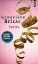  Achetez le livre d'occasion Petite de Geneviève Brisac sur Livrenpoche.com 