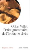  Achetez le livre d'occasion Petite grammaire de l'érotisme divin sur Livrenpoche.com 