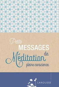  Achetez le livre d'occasion Petits messages de méditation pleine conscience de Collectif sur Livrenpoche.com 