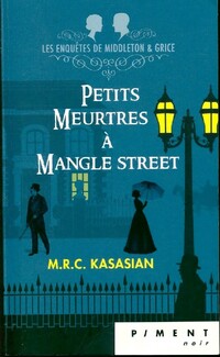 Achetez le livre d'occasion Petits meurtres à Mangle Street de M.R.C. Kasasian sur Livrenpoche.com 