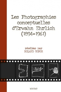  Achetez le livre d'occasion Photographies conceptuelles d'Erwahn Ehr de Roland Topor sur Livrenpoche.com 