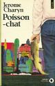  Achetez le livre d'occasion Poisson-chat de Jerome Charyn sur Livrenpoche.com 
