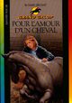  Achetez le livre d'occasion Pour l'amour d'un cheval de Bonnie Bryant sur Livrenpoche.com 