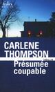  Achetez le livre d'occasion Présumée coupable de Carlene Thompson sur Livrenpoche.com 