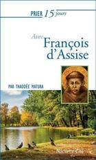  Achetez le livre d'occasion Prier 15 jours avec François d'Assise sur Livrenpoche.com 