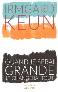  Achetez le livre d'occasion Quand je serai grande je changerai tout de Irmgard Keun sur Livrenpoche.com 