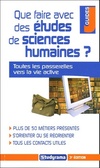  Achetez le livre d'occasion Que faire avec des études de sciences humaines ? sur Livrenpoche.com 