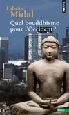  Achetez le livre d'occasion Quel bouddhisme pour l'Occident ? sur Livrenpoche.com 