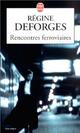  Achetez le livre d'occasion Rencontres ferroviaires de Régine Deforges sur Livrenpoche.com 