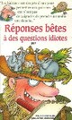  Achetez le livre d'occasion Réponses bêtes à des questions idiotes de Pef sur Livrenpoche.com 