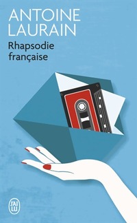  Achetez le livre d'occasion Rhapsodie française de Antoine Laurain sur Livrenpoche.com 