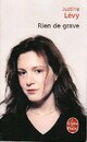  Achetez le livre d'occasion Rien de grave de Justine Lévy sur Livrenpoche.com 