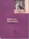  Achetez le livre d'occasion Robin des bois-blancs sur Livrenpoche.com 