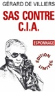  Achetez le livre d'occasion S.A.S. Contre C.I.A. de Gérard De Villiers sur Livrenpoche.com 