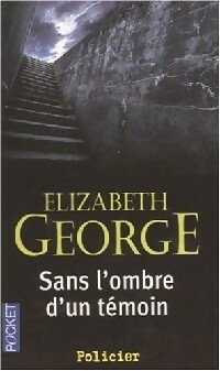  Achetez le livre d'occasion Sans l'ombre d'un témoin de Elizabeth George sur Livrenpoche.com 
