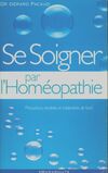  Achetez le livre d'occasion Se soigner seul par l'homéopathie sur Livrenpoche.com 