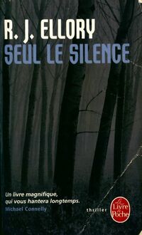  Achetez le livre d'occasion Seul le silence de R.J. Ellory sur Livrenpoche.com 