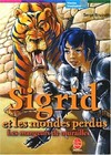  Achetez le livre d'occasion Sigrid et les mondes perdus Tome IV : Le mangeur de muraille sur Livrenpoche.com 