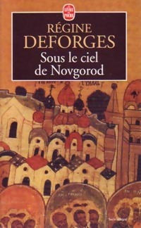  Achetez le livre d'occasion Sous le ciel de Novgorod de Régine Deforges sur Livrenpoche.com 