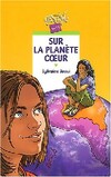  Achetez le livre d'occasion Sur la planète coeur sur Livrenpoche.com 
