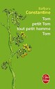 Achetez le livre d'occasion Tom, petit Tom, tout petit homme, Tom de Barbara Constantine sur Livrenpoche.com 