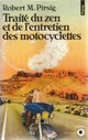  Achetez le livre d'occasion Traité du zen et de l'entretien des motocyclettes de Robert M Pirsig sur Livrenpoche.com 
