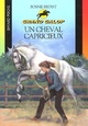  Achetez le livre d'occasion Un cheval capricieux de Bonnie Bryant sur Livrenpoche.com 