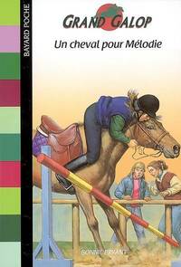  Achetez le livre d'occasion Un cheval pour Mélodie de Bonnie Bryant sur Livrenpoche.com 