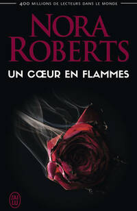  Achetez le livre d'occasion Un coeur en flammes de Nora Roberts sur Livrenpoche.com 