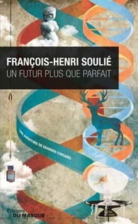  Achetez le livre d'occasion Un futur plus que parfait de François-Henri Soulié sur Livrenpoche.com 