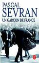  Achetez le livre d'occasion Un garçon de France de Pascal Sevran sur Livrenpoche.com 