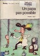  Achetez le livre d'occasion Un papa pas possible de Pierre Louki sur Livrenpoche.com 