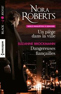  Achetez le livre d'occasion Un piège dans la ville / Dangereuses fiançailles de Suzanne Roberts sur Livrenpoche.com 